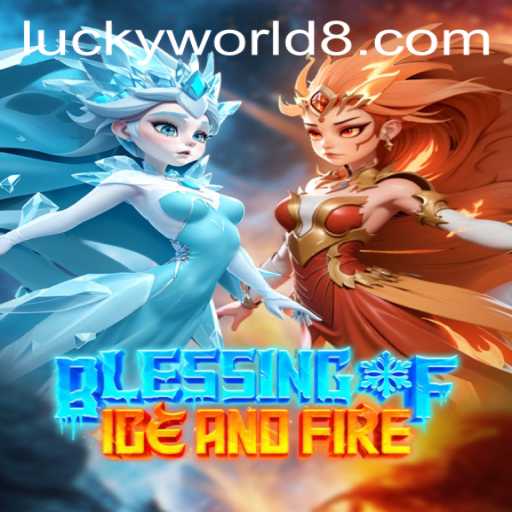 The Enchanting World of 'Blessing of Ice and Fire': Discover 'Lucky World'